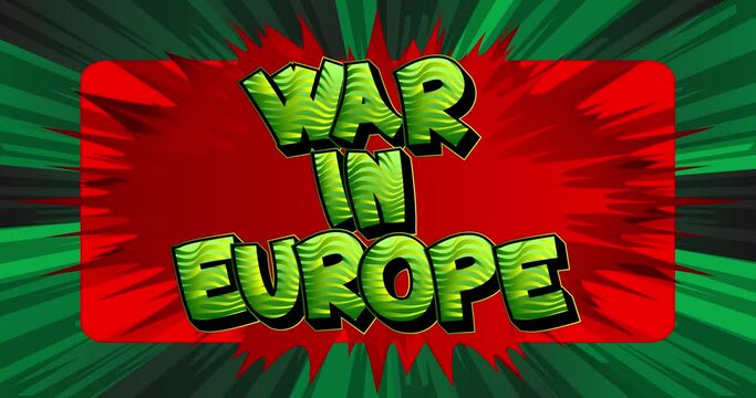 War in Europe. Motion poster. 4k animated Retro comic book style text moving on abstract background. Pop art comics manga cartoon stock video.