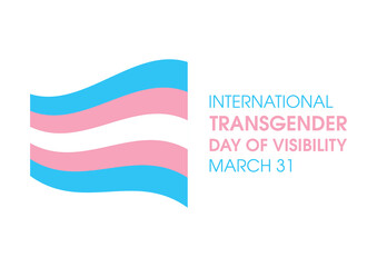 International Transgender Day of Visibility vector. Waving transgender flag icon isolated on a white background. Transgender Day of Visibility Poster, March 31. Important day