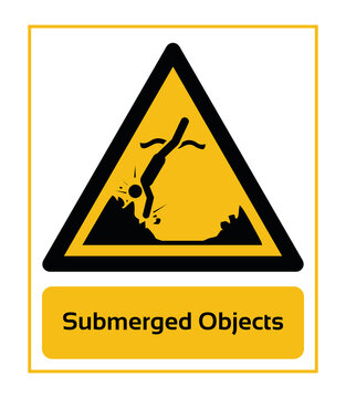 Submerged Objects. Warning Signs. ISO 7010 Sign. Signs of Danger And Alerts. Caution Signs.