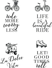 Inspirational floral cycling quotes for posters with hand drawn icons. Bicycle, vespa and roller skates typography.