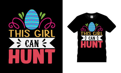 This Girl Can Hunt T shirt, apparel, vector illustration, graphic template, print on demand, textile fabrics, retro style, typography, vintage, easter day t shirt design
