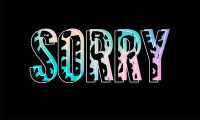 slogan Sorry Cool phrase graphic vector Print Fashion lettering calligraphy
