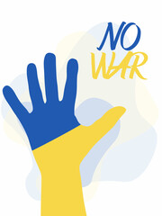 Human palm in Ukrainian flag colours. Stop war in Ukraine. No war concept. Ukrainian and Russian military crisis, conflict between Ukraine and Russia. Vector illustration