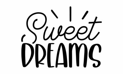 Sweet Dreams SVG Cut File