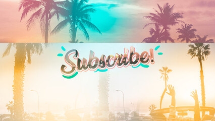Subscribe Banner Summer Effect