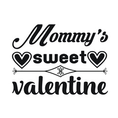 Valentine T-shirt Design Vector. Good for Clothes, Greeting Card, Poster, and Mug Design. Printable Vector Illustration, EPS 10.