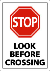 2-Way Stop Look Before Crossing Sign On White Background