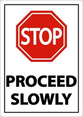 2-Way Stop Proceed Slowly Sign On White Background