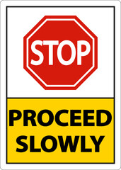 2-Way Stop Proceed Slowly Sign On White Background
