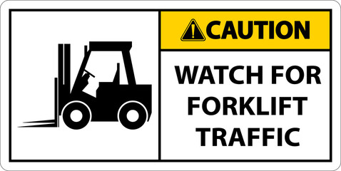 Caution 2-Way Watch For Forklift Traffic Sign On White Background