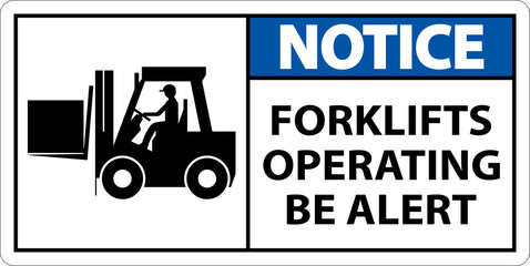 Notice 2-Way Forklifts Operating Sign On White Background