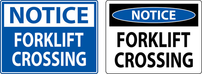 Notice Slow Forklift Crossing Sign On White Background