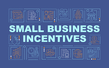 Small business incentives word concepts blue banner