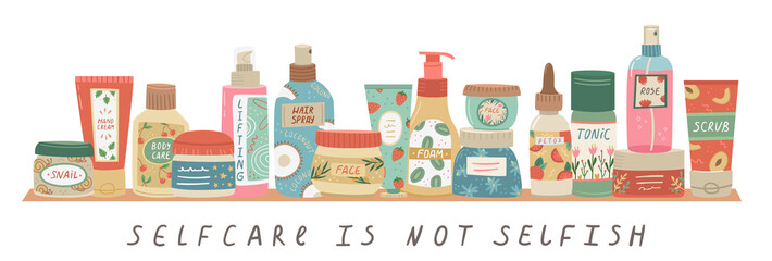 Vector illustration of a shelf with cosmetics for face and body care. Home cosmetic care. Lettering - selfcare is not selfish