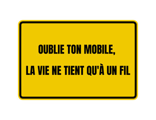 Symbole sécurité routière oublie ton mobile la vie ne tient qu'à un fil