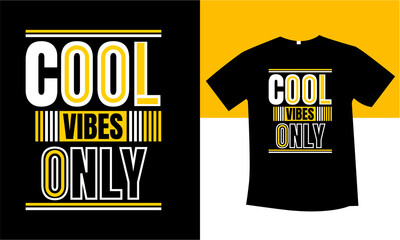 cool vibes only typography t-shirt design  
