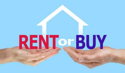 Fototapeta premium Should you RENT or BUY your home - female hand with the word RENT floating above and male hand with the word BUY above with a house symbol behind on a sky blue background 