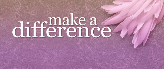 Feather theme Make a Difference banner background - long thin pale pink bird feathers in right  corner beside make a difference words on a fibrous pink lilac background with copy space below
