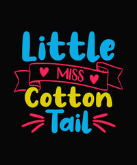 Obraz premium Little miss cotton Tail Easter T-shirt Design