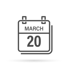 March 20, Calendar icon with shadow. Day, month. Flat vector illustration.