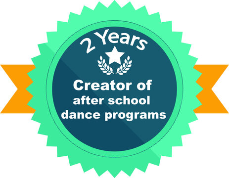 2 Year Creator Of Art School Dance Programme Ticker Badge Sign Decal Venyl Board