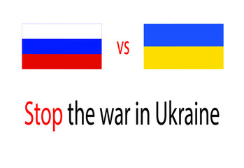 Flag of Russia and Ukraine. Stop the war in Ukraine