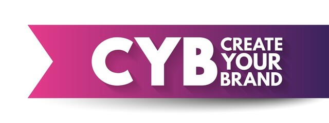 CYB - Create Your Brand acronym, business concept background