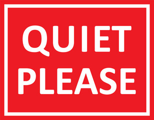Quiet please sign. Silence icon. Silence request poster. Red note symbol is silent isolated on background. Do not disturb. Dont speak loud. Notice dont noise. Dont talk loudly. Vector illustration