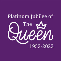 Poster of "Platinum Jubilee of The Queen 2022". Her Majesty The Queen became the first British Monarch to celebrate a Platinum Jubilee after 70 years of service. Vector illustration. 
