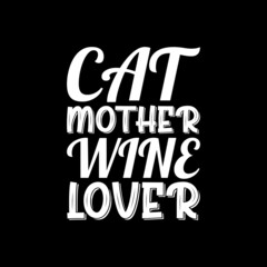 Naklejka na ściany i meble cat mother wine lover mother's day t-shirt,mother's day t-shirt design,mother t-shirt design,