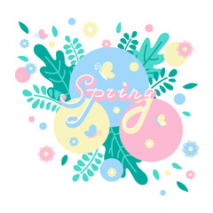 Modern multicolored vector illustration with the inscription "Spring". Spring modern illustration isolated on a white background. Flat design.