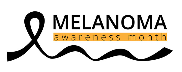 Melanoma and skin cancer awareness month. Black ribbon and text. Campaign, prevention, healthcare and medicine 