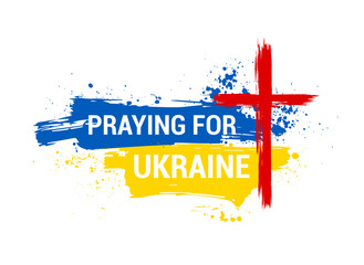 Prayer support of the Ukrainian people, hope in Jesus Christ. Grunge poster isolated on white background with a request to pray for an end to war, peace, protection and freedom Ukraine. Vector poster