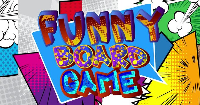 Funny Board Game. Motion poster. 4k animated Comic book word text moving on abstract comics background. Retro pop art style.