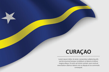 Wave flag of Curacao on white background. Banner or ribbon vector template - obrazy, fototapety, plakaty