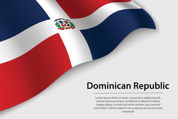Wave flag of Dominican Republic on white background. Banner or ribbon vector template