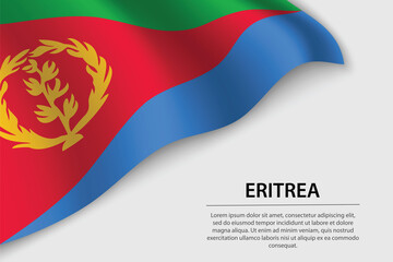 Wave flag of Eritrea on white background. Banner or ribbon vector template