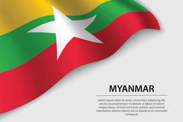 Wave flag of Myanmar on white background. Banner or ribbon vector template