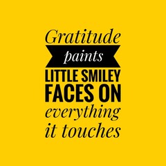 Gratitude Quote. Motivational and inspirational quote template. Positive words and Fresh quotes. Positive quotes about life. Sayings about future. Inspirational quotes.