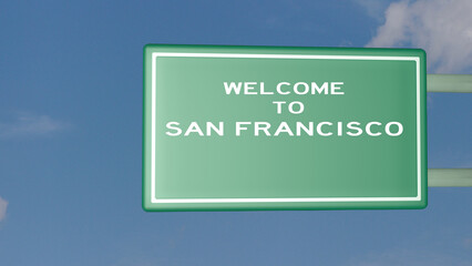 3D Welcome to San Francisco sign on highway sign and sky in the background