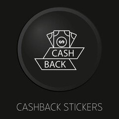 Obraz premium Cashback stickers minimal vector line icon on 3D button isolated on black background. Premium Vector.