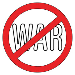 Stop war icon with red prohibition sign and white text vector illustration. No war sign design.