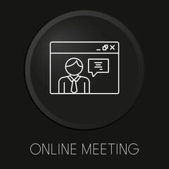 Online meeting minimal vector line icon on 3D button isolated on black background. Premium Vector.