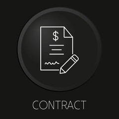 Contract minimal vector line icon on 3D button isolated on black background. Premium Vector.