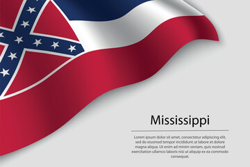 Wave flag of Mississippi is a state of United States.