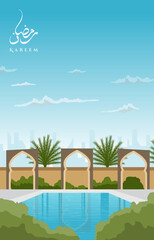 Fototapeta na wymiar Beautiful Gate Pool Garden Landscape Islamic Ramadan Kareem Greeting Card