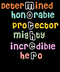 Determined honorable protector mighty incredible hero mother, Mother’s Day T-shirt Design Typography SVG Cut File 