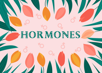 Hormones word on a background with tulips. Women's health concept.