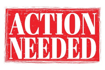 Fototapeta premium ACTION NEEDED, words on red grungy stamp sign