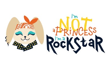 Bunny girl card. I'm not a princess, I'm a rock star. Vector cartoon character. Illustration on a white background for children style doodles. for printing on baby clothes, t-shirts.